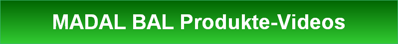 MADAL BAL Produkte-Videos